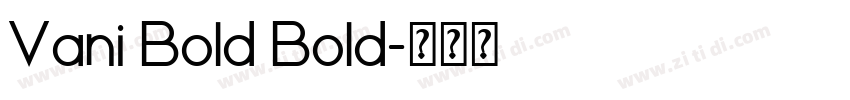 Vani Bold Bold字体转换
